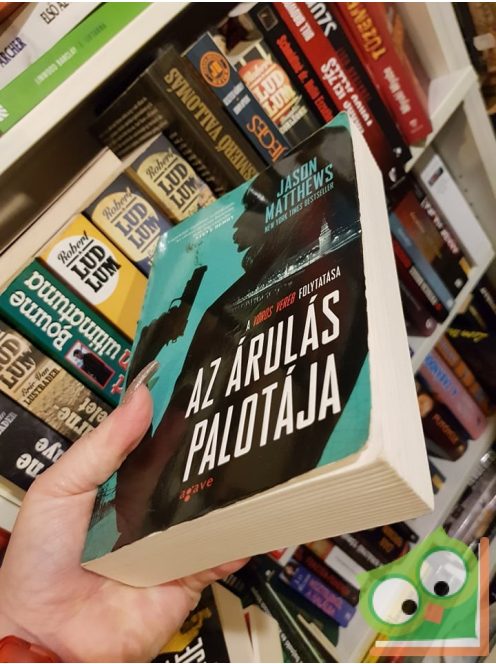 Jason Matthews: Az árulás palotája (Vörös veréb 2.)