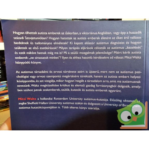 Mitzi Waltz: Az autizmus társadalmi és orvosi története (nagyon ritka)