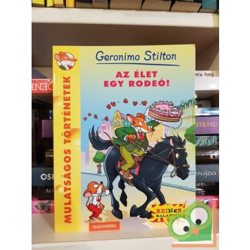   Geronimo Stilton: Az élet egy rodeó! (Geronimo Stilton 36.)