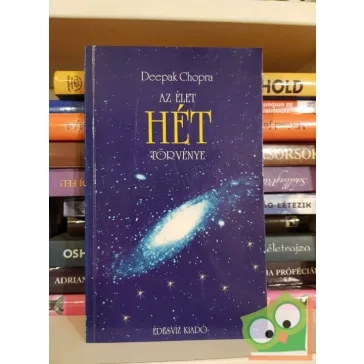 Deepak Chopra: Az élet hét törvénye