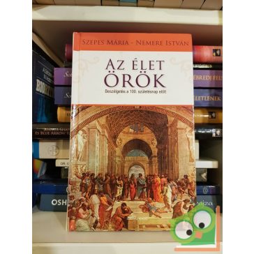 Szepes Mária - Nemere István: Az élet örök