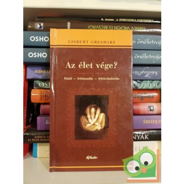   Gisbert Greshake: Az ​élet vége? Halál – feltámadás – lélekvándorlás
