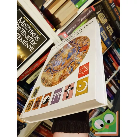 Hunyadi László: Az emberiség vallásai az őskortól napjainkig