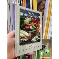 Borszékiné Rétháti Ágnes: Az én reformkonyhám