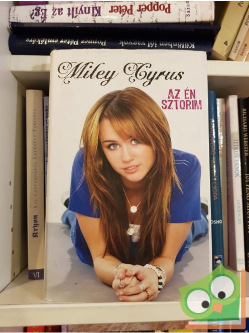 Miley Cyrus: Az én sztorim
