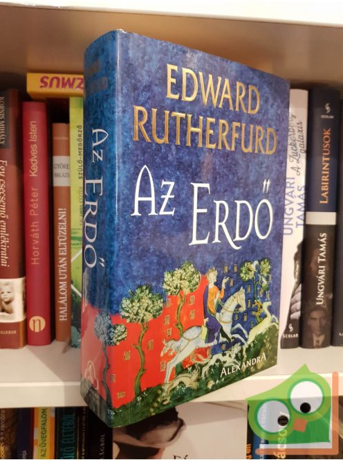 Edward Rutherfurd: Az Erdő