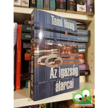 Tami Hoag: Az igazság álarcai