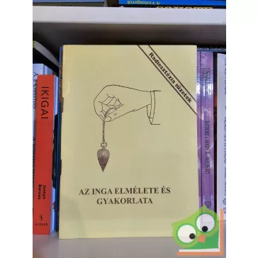 Aranyi Lászlóné: Az inga elmélete és gyakorlata