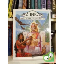 Danièle Küss: Az inkák (Mítoszok és legendák)