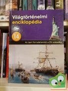 Világtörténelmi enciklopédia 14. - Az ipari forradalomtól a 20. századig