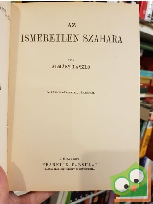 Almásy László: Az ismeretlen Szahara