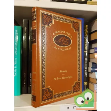   Móricz Zsigmond: Sárarany - Az Isten háta mögött (A magyar próza klasszikusai)