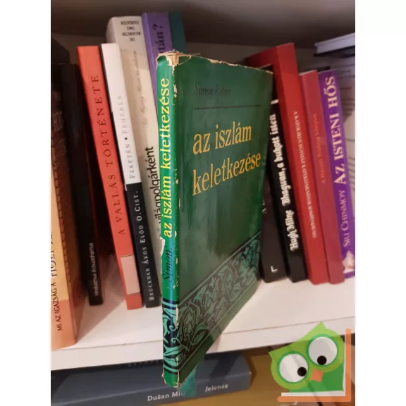 Simon Róbert: Az iszlám keletkezése