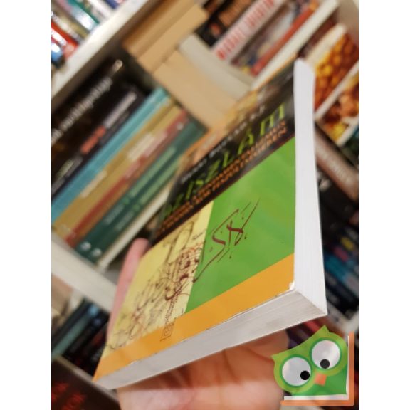 Henri Boulad S. J.: Az iszlám  A misztika, a fundamentalizmus és a modern kor feszültségében