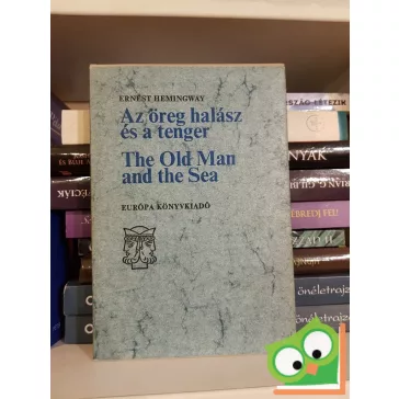   Ernest Hemingway: Az öreg halász és a tenger - The old man and the sea