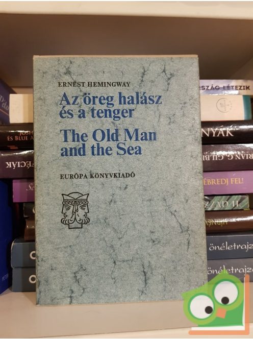 Ernest Hemingway: Az öreg halász és a tenger - The old man and the sea