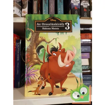   Walt Disney: Az Oroszlánkirály 3. - Hakuna Matata (Oroszlánkirály 3.) disney könyvklub