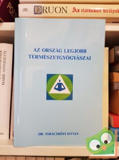   Taraczközi István (szerk.): Az ország legjobb természetgyógyászai