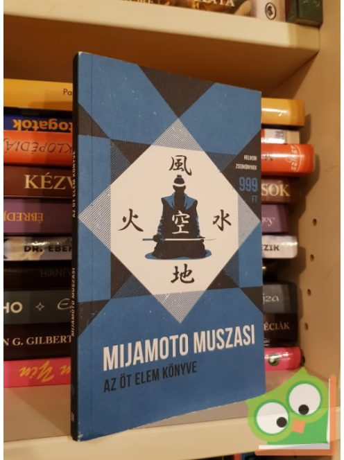 Mijamoto Muszasi: Az öt elem könyve (Helikon Zsebkönyvek 61)