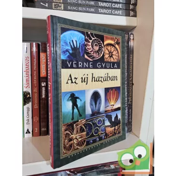 Jules Verne: Az új hazában (Verne Gyula 5.)