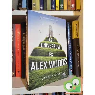 Gavin Extence: Az univerzum és Alex Woods (15+)