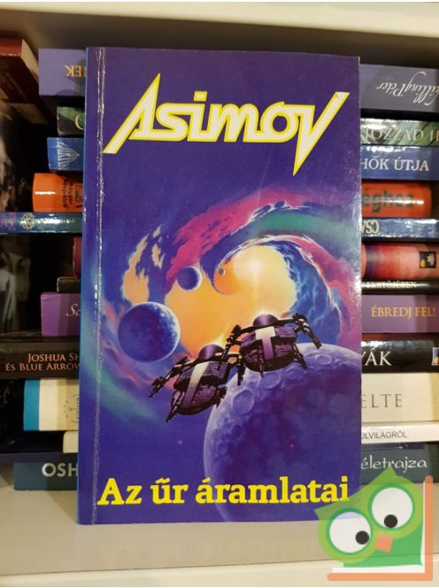 Isaac Asimov: Az űr áramlatai (Alapítvány-Birodalom-Robot univerzum) (Birodalmi regények)