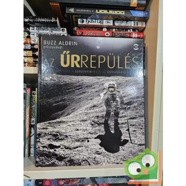   Giles Sparrow: Az űrrepülés teljes története a Szputnyik–1-től az űrrepülőgép utánig (ritka)