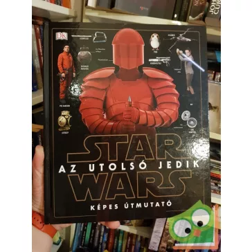   Pablo Hidalgo: Star Wars: Az utolsó jedik  Képes útmutató