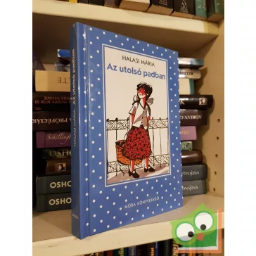 Halasi Mária: Az utolsó padban (Az utolsó padban 1.)