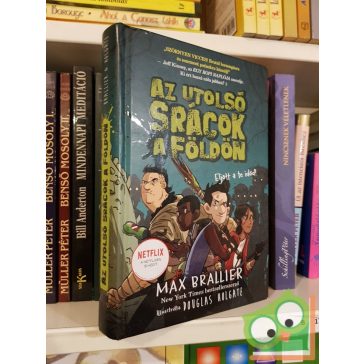   Max Brallier: Az utolsó srácok a Földön (Az utolsó srácok a Földön 1.) (Netflix)