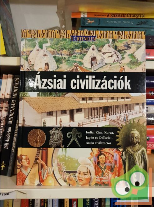 Neil Morris: Ázsiai civilizációk (Történelem sorozat 5.)