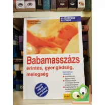   Christina Voormann, Govin Dandekar: Babamasszázs - Érintés, gyengédség, melegség