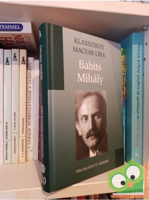 Babits Mihály: Válogatott versek (Klasszikus magyar líra)