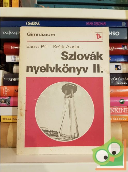 Bacsa - Králik: Szlovák nyelvkönyv gimnázium II.