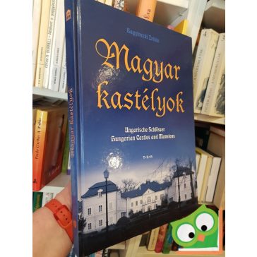 Bagyinszki Zoltán: Magyar ​kastélyok