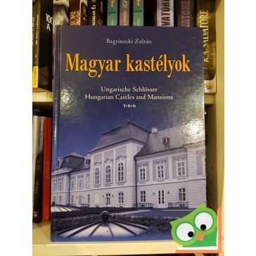 Bagyinszki Zoltán: Magyar kastélyok