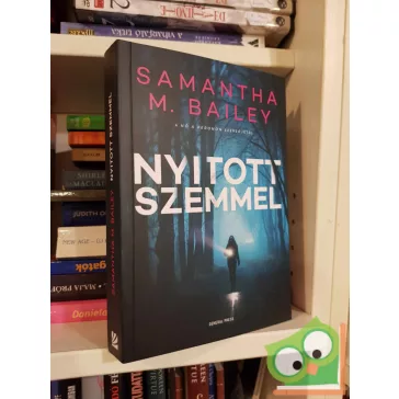 Samantha M. Bailey: Nyitott szemmel