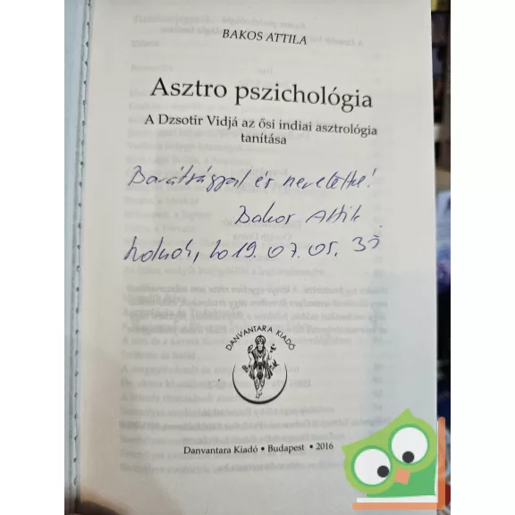 Bakos Attila: Asztro pszichológia (Dedikált)