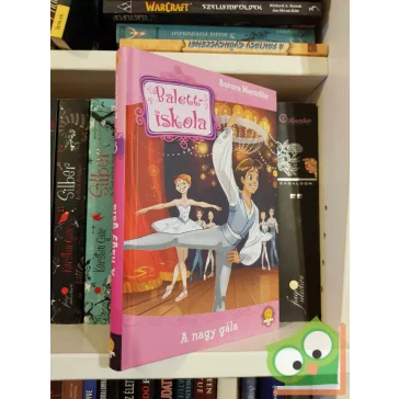 Aurora Marsotto: A nagy gála (Balettiskola 3.)