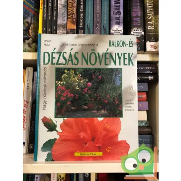   Halina Heitz: Így virítanak legszebben a balkon- és dézsás növények