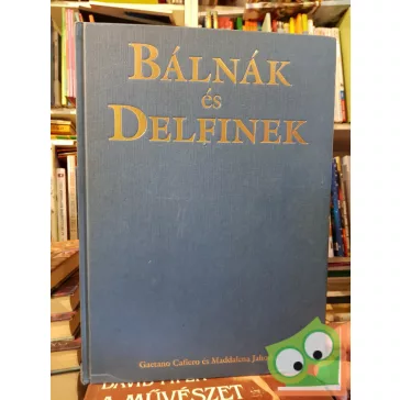 Cafiero, G.-Jahoda, M.: Bálnák és delfinek