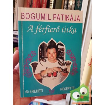 Balogh Gyula Bogumil: A férfierő titka
