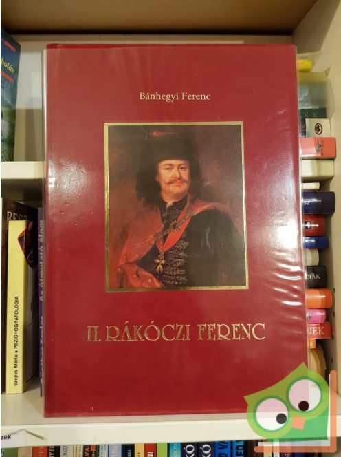 Bánhegyi Ferenc: II. Rákóczi Ferenc