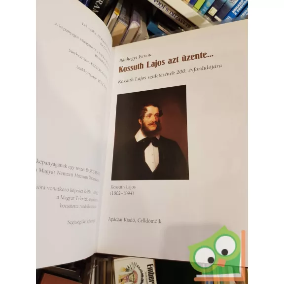 Bánhegyi Ferenc: Kossuth Lajos azt üzente…