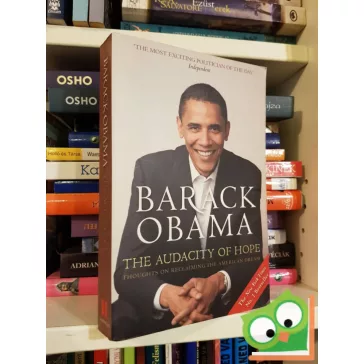   Barack Obama: The Audacity of Hope: Thoughts on Reclaiming the American Dream