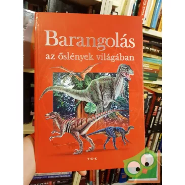 Varga Tamás: Barangolás az őslények világában