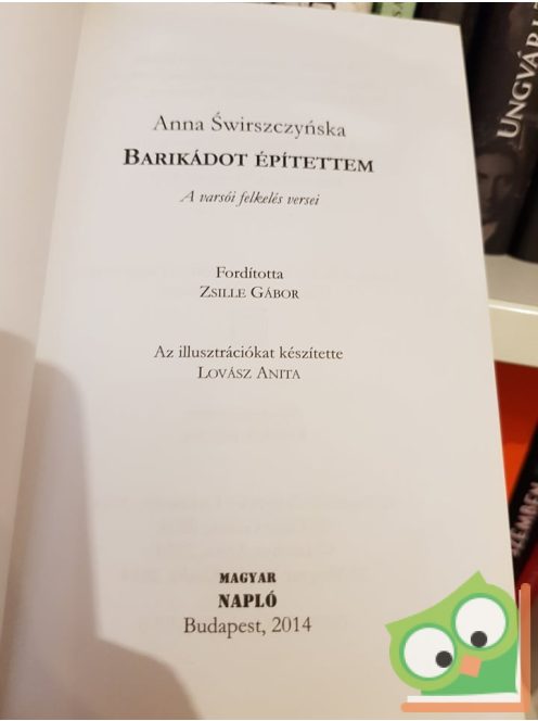 Anna Świrszczyńska: Barikádot építettem - A varsói felkelés versei   (Dedikált)