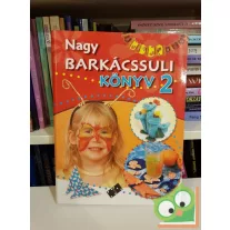 Orosné Galaczi Edit (szerk.): Nagy barkácssuli könyv 2.