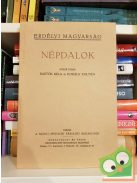 Bartók Béla - Kodály Zoltán: Népdalok (Erdélyi magyarság) (reprint)