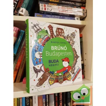 Bartos Erika: Buda hegyei (Brúnó Budapesten 2.)